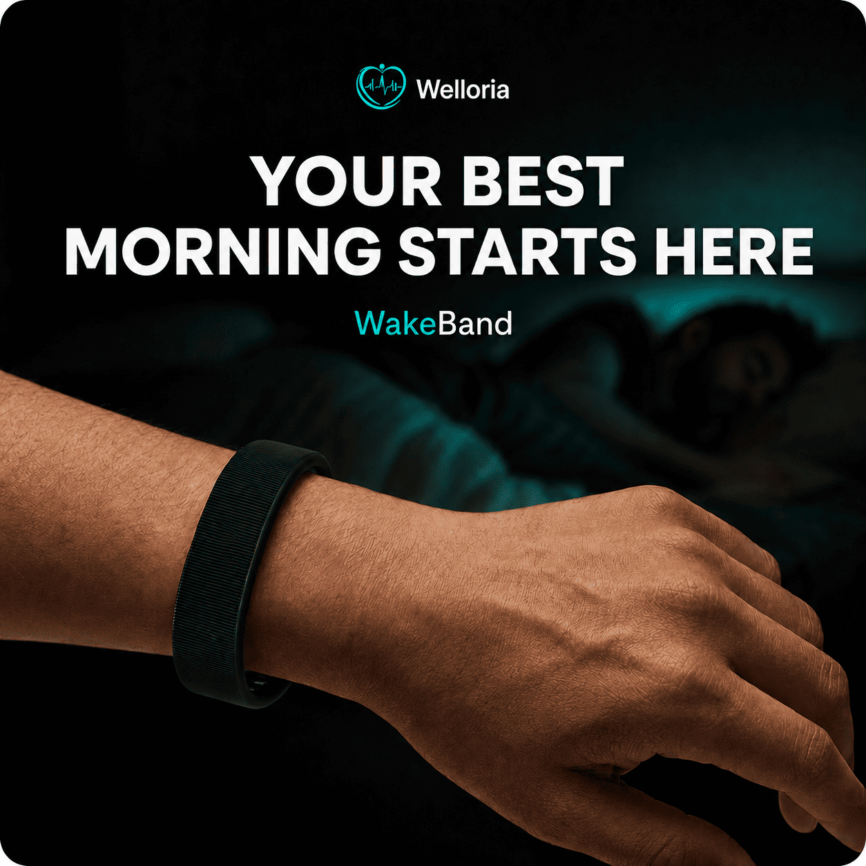 Welloria™ WakeBand